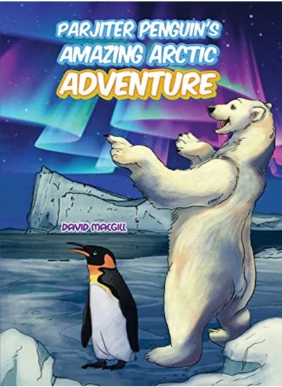 Buy Parjiter Penguin’s Amazing Arctic Adventure in UAE