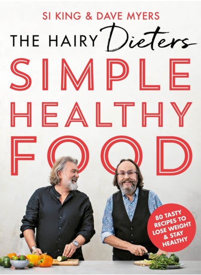 اشتري The Hairy Dieters' Simple Healthy Food : 80 Tasty Recipes to Lose Weight and Stay Healthy في الامارات