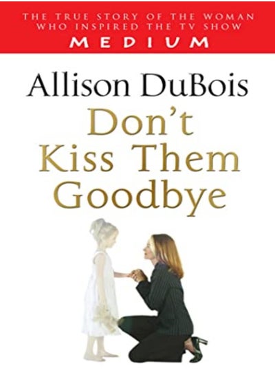 اشتري Don't Kiss Them Goodbye في الامارات