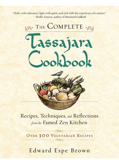 Buy The Complete Tassajara Cookbook: Recipes, Techniques, and Reflections from the Famed Zen Kitchen in UAE