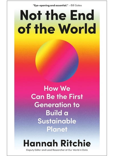 اشتري Not the End of the World: How We Can Be the First Generation to Build a Sust في الامارات