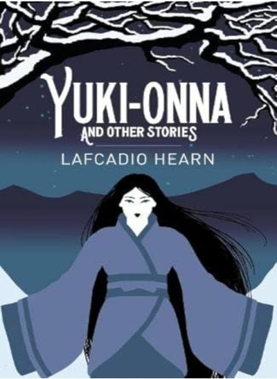 Buy Yuki-Onna and Other Stories in UAE