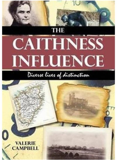 Buy The Caithness Influence : Diverse lives of distinction in Saudi Arabia