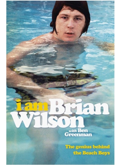 اشتري I Am Brian Wilson : The genius behind the Beach Boys في السعودية