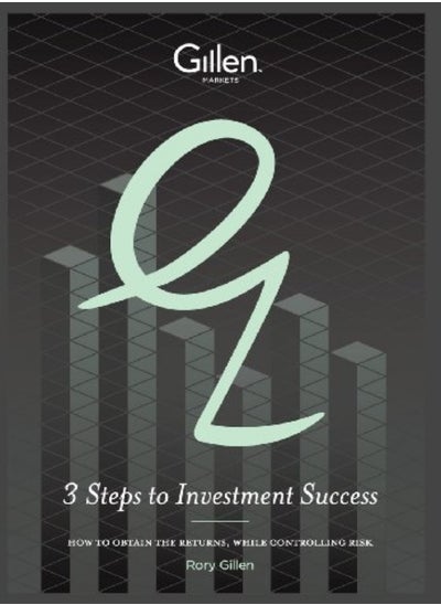 Buy 3 Steps To Investment Success How To Obtain The Results While Controlling Risk by Gillen, Rory Hardcover in UAE