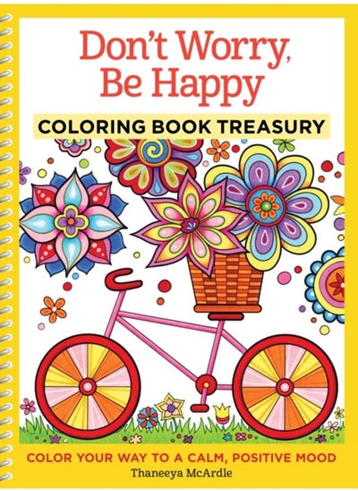 Buy Don't Worry, Be Happy Coloring Book Treasury : Color Your Way To a Calm, Positive Mood in UAE