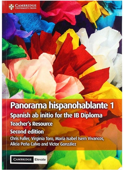 اشتري Panorama Hispanohablante 1 Teacher's Resource with Cambridge Elevate: Spanish ab initio for the IB Diploma في الامارات