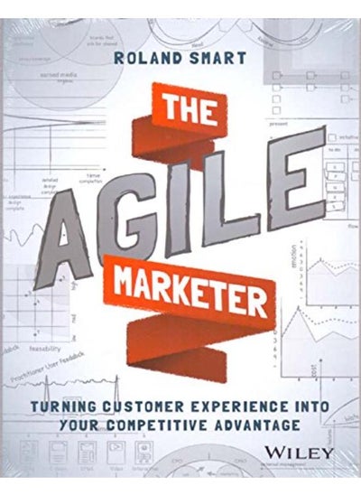 Buy The Agile Marketer: Turning Customer Experience into Your Competitive Advantage-India in Egypt