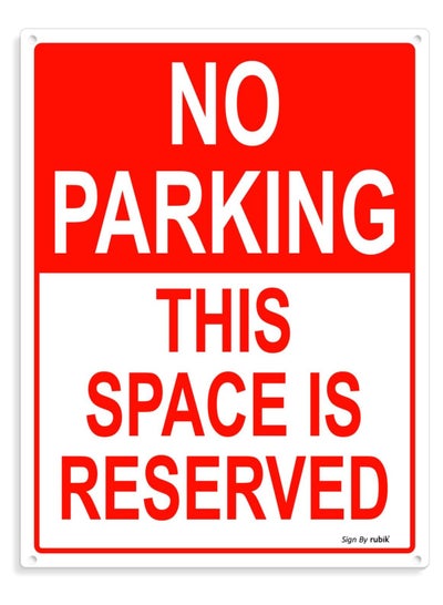 Buy No Parking This Space is Reserved Sign 20x15cm, Reflective UV Protected Weather Resistant Plastic Sign (1pc) in UAE
