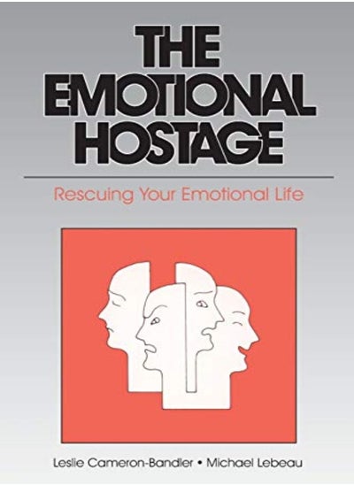 اشتري The Emotional Hostage Rescuing Your Emotional Life في الامارات