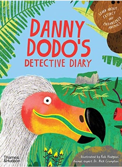 Buy Danny Dodo's Detective Diary : Learn all about extinct and endangered animals in Saudi Arabia