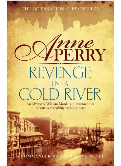 Buy Revenge in a Cold River (William Monk Mystery, Boo: Murder and smuggling from the dark streets of Vict in UAE