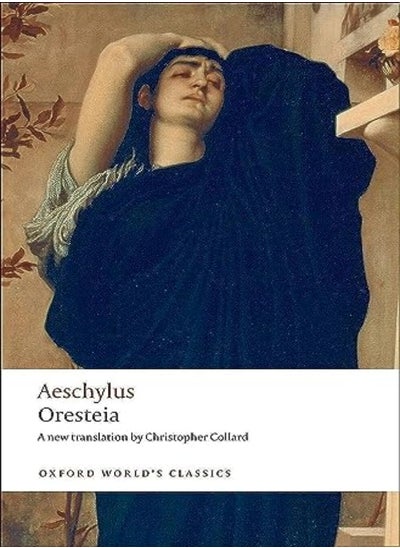 اشتري Oresteia by Aeschylus - Collard, Christopher Paperback في الامارات