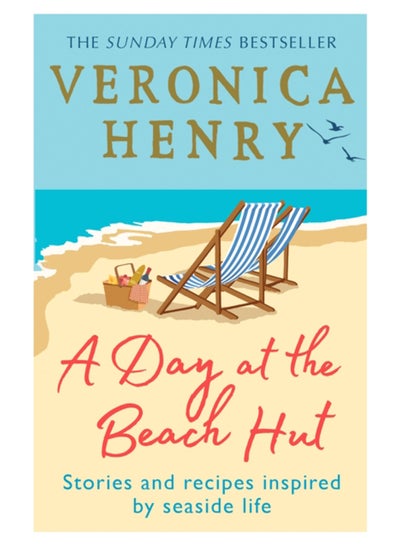 Buy A Day at the Beach Hut : Stories and Recipes Inspired by Seaside Life in Saudi Arabia