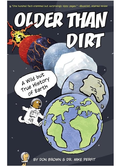 اشتري Older Than Dirt: A Wild but True History of Earth في الامارات