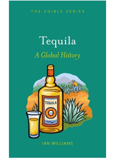 Buy Tequila : A Global History in Saudi Arabia