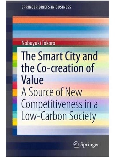 اشتري The Smart City and the Co-Creation of Value 2016: A Source of New Competitiveness in a Low-Carbon Society في مصر