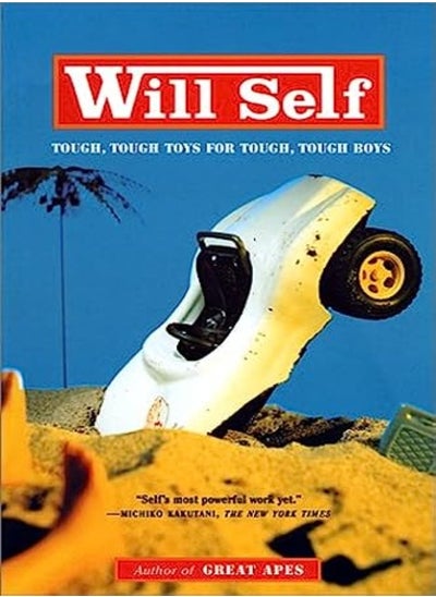 اشتري Tough Tough Toys For Tough Tough Boys Will Self by Self, Will Paperback في الامارات