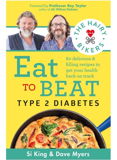 اشتري The Hairy Bikers Eat to Beat Type 2 Diabetes : 80 delicious & filling recipes to get your health back on track في السعودية