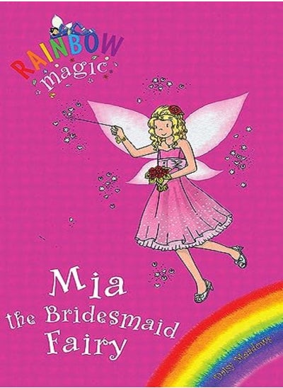 Buy Mia The Bridesmaid Fairy Special by Meadows, Daisy - Ripper, Georgie Paperback in UAE