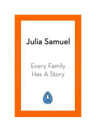 Buy Every Family Has A Story: How we inherit love and loss Hardcover in UAE