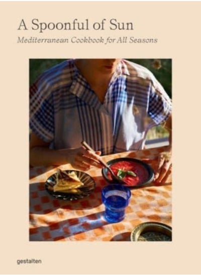 اشتري A Spoonful of Sun : Mediterranean Cookbook for All Seasons في الامارات