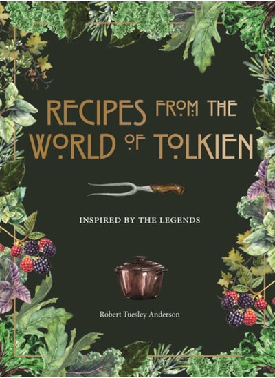 اشتري Recipes from the World of Tolkien : Inspired by the Legends في السعودية