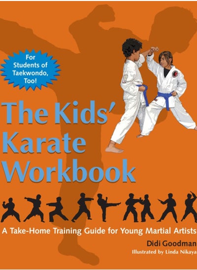 اشتري The Kids' Karate Workbook : A Take-Home Training Guide for Young Martial Artists في الامارات