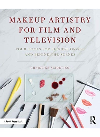 Buy Makeup Artistry for Film and Television : Your Tools for Success On-Set and Behind-the-Scenes in UAE