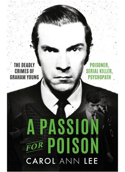 Buy A Passion for Poison: A true crime story like no other, the extraordinary tale of the schoolboy teacup poisoner in UAE