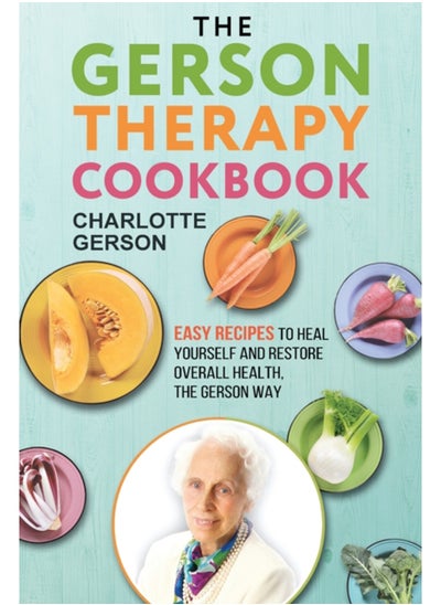 اشتري The Gerson Therapy Cookbook في الامارات