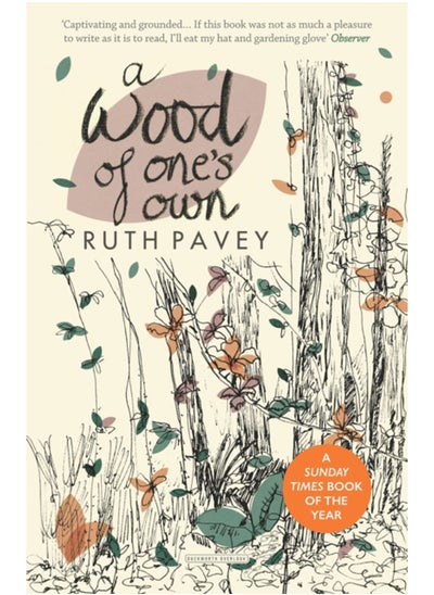 اشتري A Wood of One's Own : A lyrical, beguiling and inspiring nature memoir في السعودية