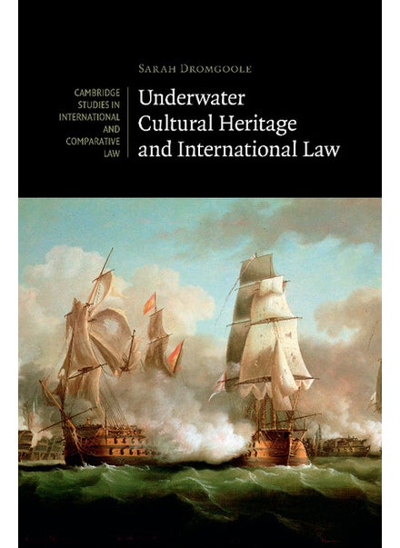 اشتري Underwater Cultural Heritage and International Law في الامارات