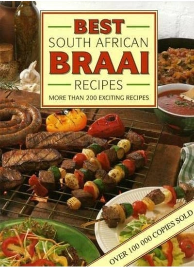 اشتري Best South African Braai Recipes More Than 200 Exciting Recipes في الامارات