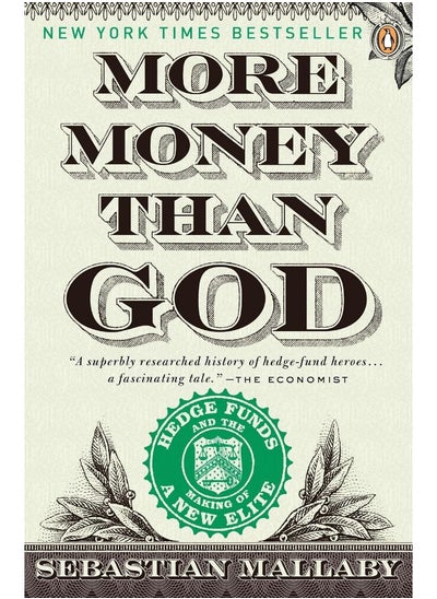 اشتري More Money Than God: Hedge Funds and the Making of a New Elite في الامارات