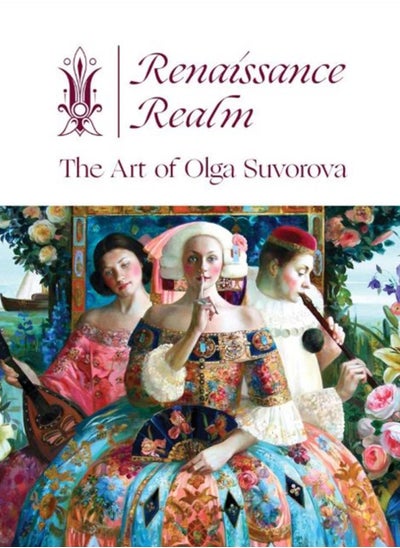 Buy Renaissance Realm : The Art of Olga Suvorova in Saudi Arabia