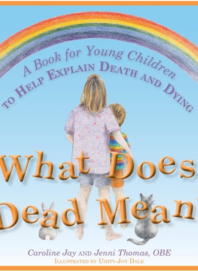 اشتري What Does Dead Mean? : A Book for Young Children to Help Explain Death and Dying في السعودية