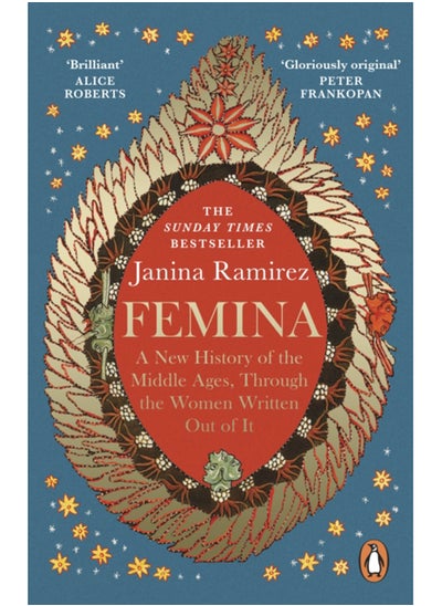 Buy Femina : The instant Sunday Times bestseller - A New History of the Middle Ages, Through the Women Written Out of It in Saudi Arabia