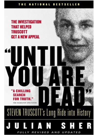 اشتري Until You Are Dead : Steven Truscott's Long Ride into History في السعودية