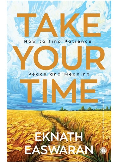 اشتري Take Your Time: How to Find Patience, Peace and Meaning في الامارات