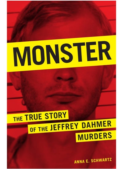 اشتري Monster : The True Story of the Jeffrey Dahmer Murders في السعودية