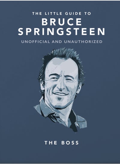 اشتري The Little Guide to Bruce Springsteen : The Boss في السعودية