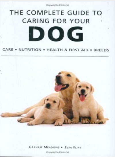 Buy The Complete Guide to Caring for Your Dog in UAE