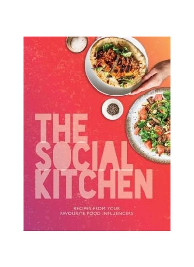 Buy The Social Kitchen: Recipes from your favourite food influencers in UAE