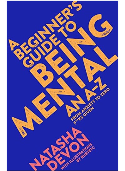 اشتري A Beginners Guide To Being Mental An Az في الامارات