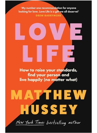 Buy Love Life: How to raise your standards, find your person and live happily (no matter what) in UAE