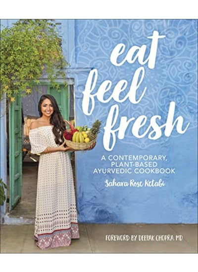 اشتري Eat Feel Fresh By Sahara Rose Ketabi Hardcover في الامارات