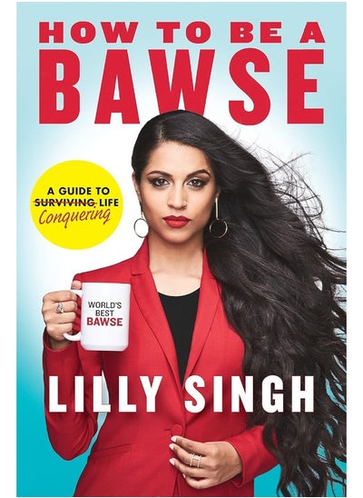 Buy How to Be a Bawse: A Guide to Conquering Life in UAE