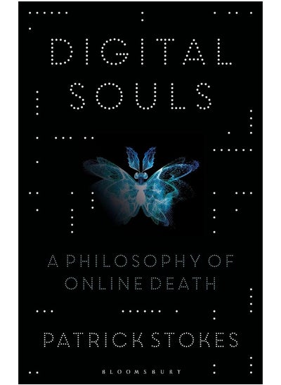 اشتري Digital Souls: A Philosophy of Online Death في الامارات