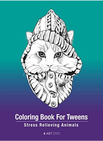 اشتري Coloring Book For Tweens Stress Relieving Animals Colouring Pages For Boys & Girls Preteens Age by Art Therapy Coloring Paperback في الامارات